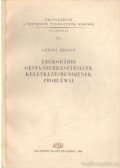 Gerics József - Legkorábbi Gesta-szerkesztéseink keletkezésrendjének problémái