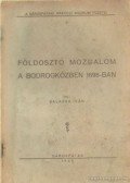 Balassa Iván - Földosztó mozgalom a Bodrogközben 1898-ban