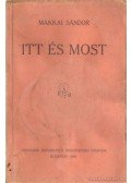 Makkai Sándor - Itt és most
