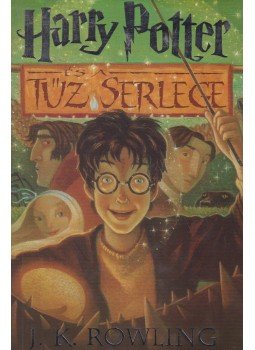 J. K. Rowling - Harry Potter és a Tűz Serlege J. K. Rowling - Harry Potter és a Tűz Serlege, Budapest 2001 antikvár könyv