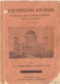 Dr. Lepold Antal,Homor Imre - Esztergomi kalauz