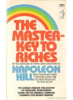 Hill, Napoleon - The master-key to riches Hill, Napoleon - The master-key to riches, New York 1987 antikvár könyv