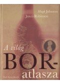 Johnson, Hugh,Robinson, Jancis - A világ boratlasza