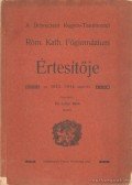 Lóky Béla dr. - A Debreceni Kegyes-Tanitórendi Róm. Kath. Főgimnázium Értesítője az 1913-1914. tanévről