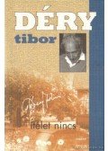 Déry Tibor - Ítélet nincs