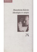 Mannheim Károly - Ideológia és utópia