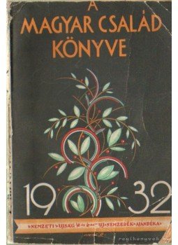 Dr. Tóth László - A Magyar Család Könyve 1932. Dr. Tóth László - A Magyar Család Könyve 1932., Budapest 1932 antikvár könyv