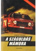 Fekete Kálmán - A száguldás mámora