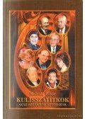 Kalmár Tibor - Kulisszatitkok