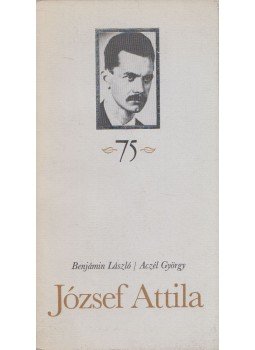 Aczél György, Benjámin László - József Attila Aczél György, Benjámin László - József Attila, Budapest 1980 antikvár könyv