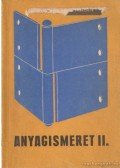 Bakay István - Anyagismeret II.