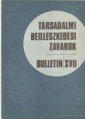 Münnich Iván (szerk.),Kolozsi Béla - Társadalmi beileszkedési zavarok - Bulletin XVII