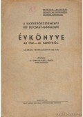 Dr. Sarkadi Nagy János - A Hajdúböszörményi Ref. Bocskay-Gimnázium évkönyve az 1942-43. tanévről