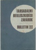 Münnich Iván (szerk.),Kolozsi Béla - Társadalmi beilleszkedési zavarok-Bulletin XX