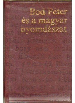 Haiman György - Bod Péter és a magyar nyomdászat (minikönyv) Haiman György - Bod Péter és a magyar nyomdászat (minikönyv), Budapest 1975 antikvár könyv