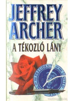 Jeffrey Archer - A tékozló lány Jeffrey Archer - A tékozló lány, Budapest 1996 antikvár könyv