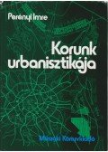 Perényi Imre - Korunk urbanisztikája