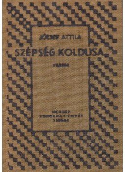 József Attila - Szépség koldusa (reprint) József Attila - Szépség koldusa (reprint), Budapest 1976 antikvár könyv