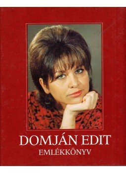 B. Fábri Magda - Domján Edit emlékkönyv B. Fábri Magda - Domján Edit emlékkönyv, Budapest 1992 antikvár könyv