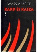 Wass Albert - Kard és kasza I-II.