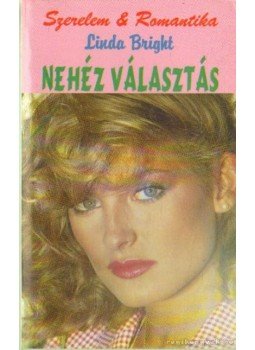 Linda, Bright - Nehéz választás Linda, Bright - Nehéz választás, Budapest 1997 antikvár könyv
