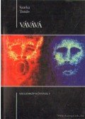 Szarka Tamás - Vávává