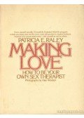 Raley, Patricia E. - Making Love