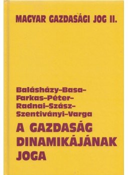 Dr. Sárközy Tamás - A gazdaság dinamikájának joga Dr. Sárközy Tamás - A gazdaság dinamikájának joga, Budapest 1996 antikvár könyv