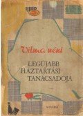 Vilma néni - Vilma néni legújabb háztartási tanácsadója