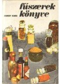Romváry Vilmos - Fűszerek könyve