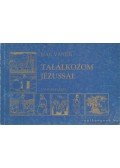 Jean Vanier - Találkozom Jézussal