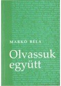 Markó Béla - Olvassuk együtt