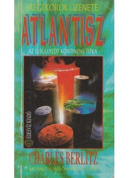 Berlitz, Charles - Atlantisz Berlitz, Charles - Atlantisz, Budapest 1991 antikvár könyv