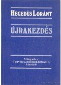Hegedüs Loránt - Újrakezdés