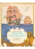 Beszlik, Alekszandr - Felvonni a vitorlákat!