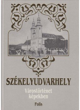 Vofkori György - Székelyudvarhely várostörténet képekben Vofkori György - Székelyudvarhely várostörténet képekben, Kolozsvár 1995 antikvár könyv