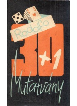 Rodolfo - 30+1 mutatvány Rodolfo - 30+1 mutatvány, Budapest 1978 antikvár könyv