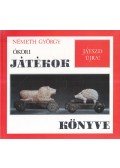 Németh György - Ókori játékok könyve