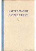 Kaffka Margit - Kaffka Margit összes versei