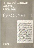 Gazdag István - A Hajdú-Bihar Megyei Levéltár Évkönyve I. 1974.