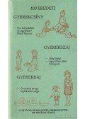 Dr. Szilágyi László - 400 eredeti gyerekcsíny, gyerekszáj, gyerekbáj