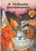 Patience, John - A titokzatos jövendőmondó