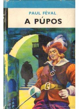 Feval Paul - A púpos Feval Paul - A púpos, Budapest 1969 antikvár könyv