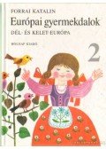 Forrai Katalin - Európai gyermekdalok 2.