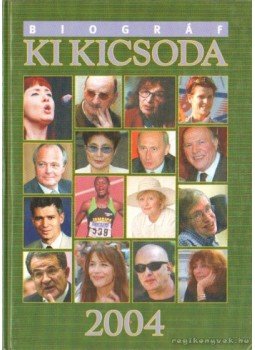 Hermann Péter - Ki kicsoda 2004 I-II. Hermann Péter - Ki kicsoda 2004 I-II., Budapest 2003 antikvár könyv