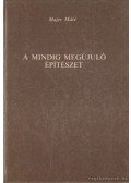 Major Máté - A mindig megújuló építészet