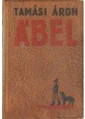 Tamási Áron - Ábel a rengetegben - Ábel az országban - Ábel Amerikában