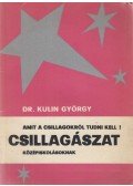 Dr. Kulin György - Csillagászat középiskolásoknak