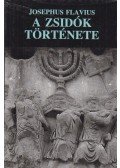 Josephus Flavius - A zsidók története