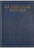 Tarczai György - Az Árpádház szentjei